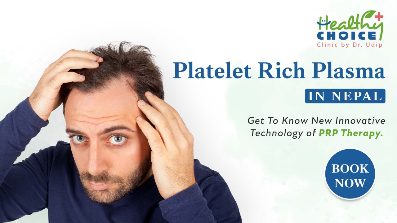 Revolutionizing Hair Restoration in Nepal: Platelet Rich Plasma (PRP)
