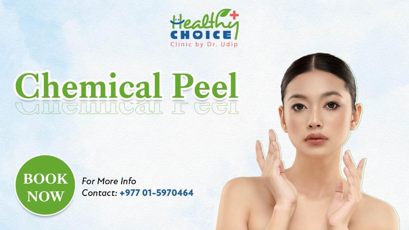 Chemical Peel Price in Nepal Healthy Choice Clinic