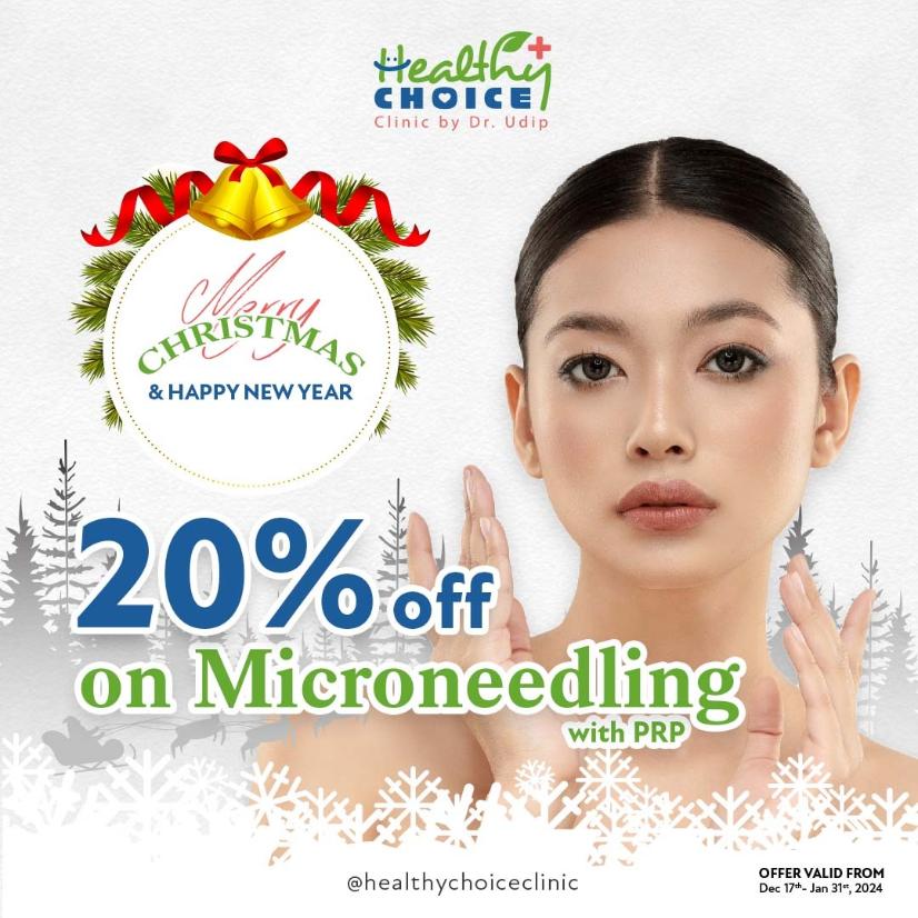 Healthy Choice Clinic Christmas and New Year 2024 Offer on MicroNeedling with PRP