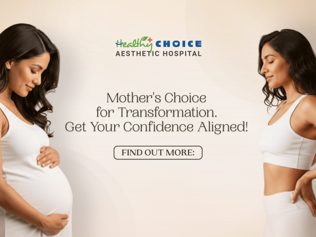 Mommy Makeover - Mother's Choice for Transformation