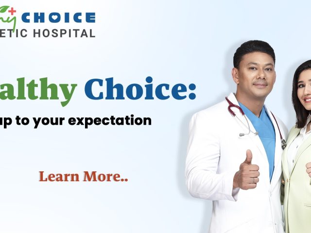 Healthy Choice Aesthetic Hospital: Why Patients Prefer Us? Healthy Choice Aesthetic Hospital: Why Patients Prefer Us?